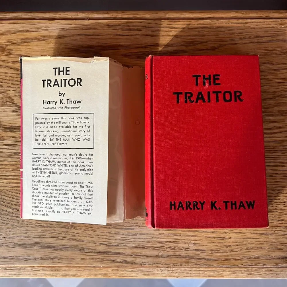 1st Edition The Traitor 1925 Harry K Thaw True Crime Memoir Original Dust Jacket
